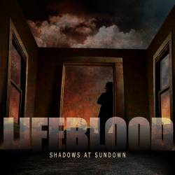 Lifeblood (USA) : Shadows at Sundown